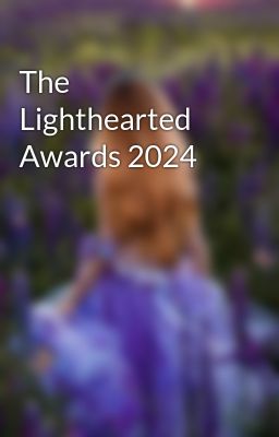 The Lighthearted Awards 2024