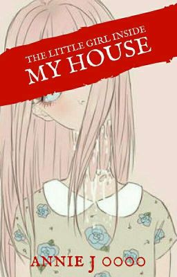 The Little Girl Inside My House (Version 1) (DISCONTINUED)