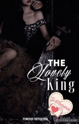 The Lonely King (Book 1 of the Shadows, Roses and Ice Trilogy)