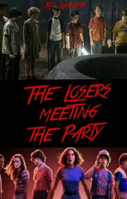 The Losers meeting the Party