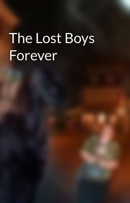 The Lost Boys Forever 