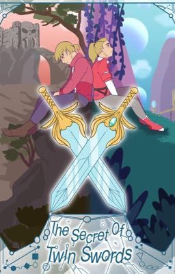 The lost sister and The secret of the twin swords Male prince Adam readerx shera