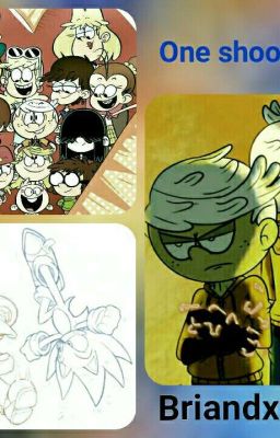 The loud house And Randoms One shots