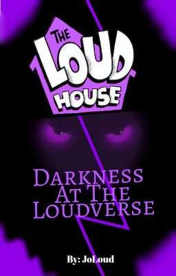 The Loud House: Darkness In The Loudverse