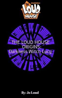 The Loud House Origins: Darkness Witch Lucy