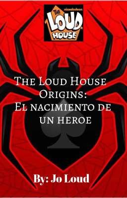 The Loud House ORIGINS: El Nacimiento de un Héroe