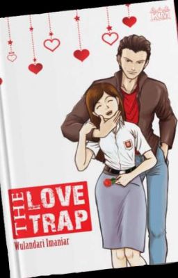 The Love Trap (Terbit di Penerbit Kastil Mimpi)