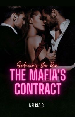 The Mafia's contract: Seducing The Don