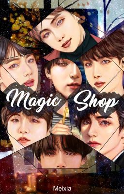 The Magic Shop: A BTS Short Story Compilation