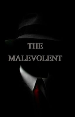 The Malevolent