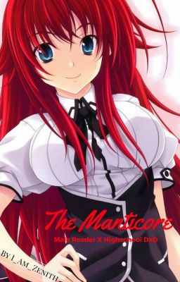 The Manticore (Male Reader X Highschool DxD)(Complete)