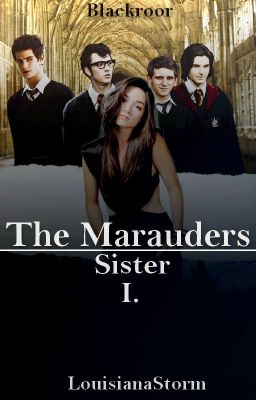 The Marauders - Sister? /HP FF/ ✖