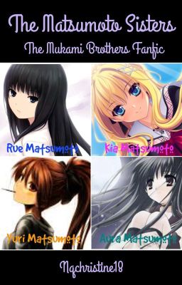 The Matsumoto Sisters(the Mukami Brothers fanfic)