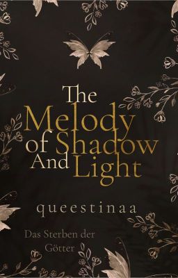 The Melody of Shadow and Light - Das Sterben der Götter (Band 1)