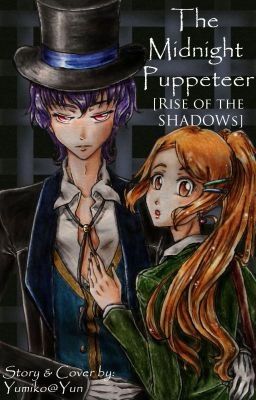 THE MIDNIGHT PUPPETEER [RISE of the SHADOWs]