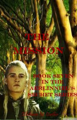 The Mission (Book Seven in the Aerlinniel's Secret Series)