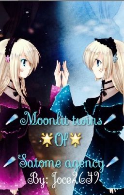 The Moonlit Twins of Satome Agency