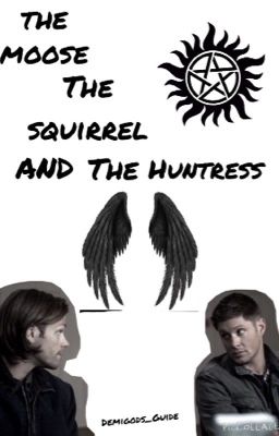 The Moose, The Squirrel, and the Huntress [DISCONTINUED]