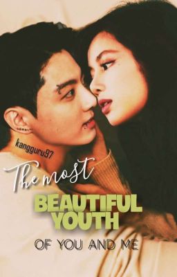 The most beautiful Youth of you and me | Lizkook 