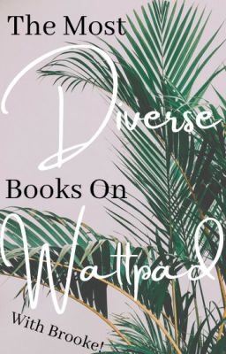 The Most Diverse Books On Wattpad