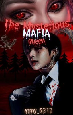 The Mysterious Mafia Queen | Taehyung ff |