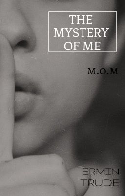 The Mystery of Me - M.O.M (TUYỂN NHÂN SỰ)
