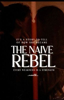 The Naive Rebel | ✓