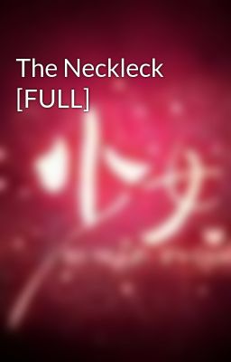 The Neckleck [FULL]