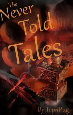 The Never Told Tales