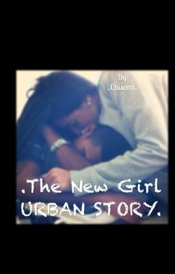 The New Girl ( URBAN STORY )