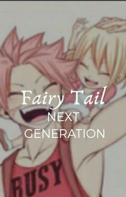 The next generation [Fairy Tail]