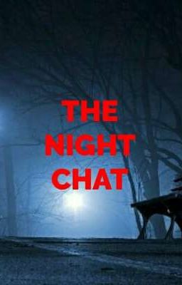 The Night Chat