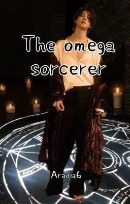 The omega sorcerer [Y.M] [PRÓXIMAMENTE]