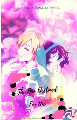 The One Destined For Me || MonoFemDeku