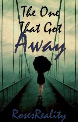 The One That Got Away {Book One in The One Series}