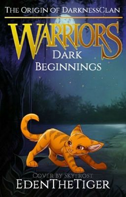 The Origin Of DarknessClan: Book One - Dark Beginnings