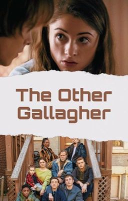 The Other Gallagher - Shameless [1] 