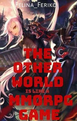 the other world is like an MMORPG game Book 1