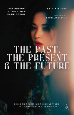 THE PAST, THE PRESENT, & THE FUTURE, txt ✓