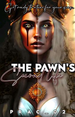 The pawn's second life 