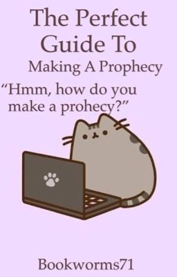 The Perfect Guide To Making A Prophecy