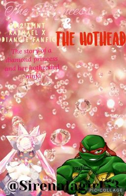 The Princess and The Hothead (2012!TMNT Rapheal X Diancie Fanfic)