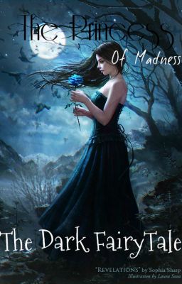 The Princess Of Madness- The Dark FairyTale