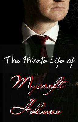 The Private Life of Mycroft Holmes | PL