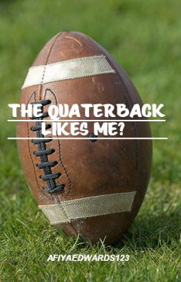 The Quarterback Likes Me? ( Available On Dreame)