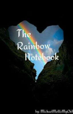 The Rainbow Notebook •{VERY SLOW UPDATES}•