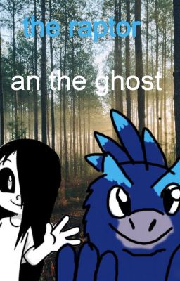 the raptor an the ghost