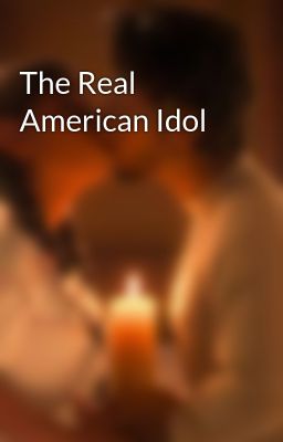 The Real American Idol