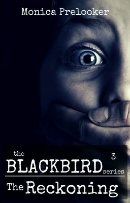 The Reckoning - BLACKBIRD book 3