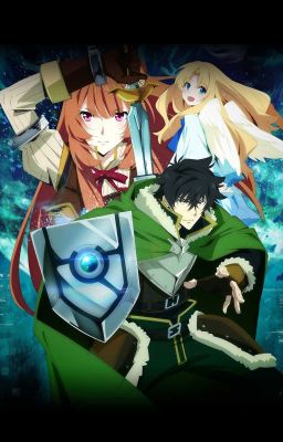 The return of the staff hero (Shield hero x Male reader)